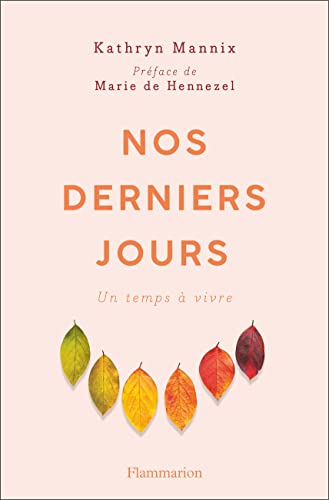 Nos derniers jours - Un temps à vivre