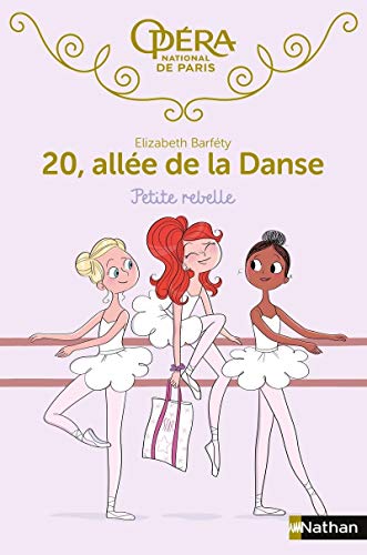20 allée de la danse : Petite rebelle - Roman